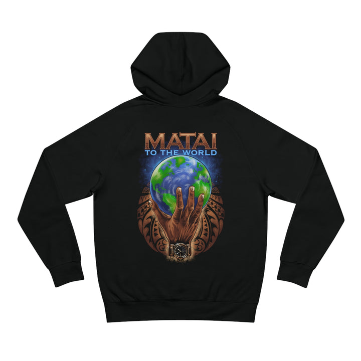 MATAI TO THE WORLD Unisex Supply Hoodie